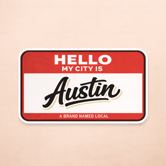 Hello, My City Is Austin Sticker
