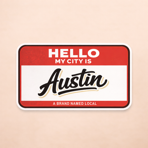 Hello, My City Is Austin Sticker