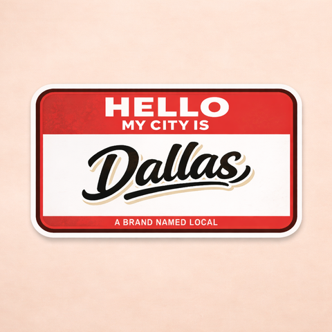 Hello, My City Is Dallas Sticker